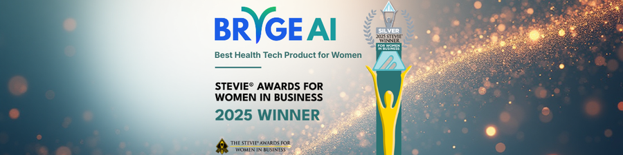 BRYGE AI Wins Silver Stevie® Award for Best Health Tech Product for Women at 2025 Stevie Awards for Women in Business