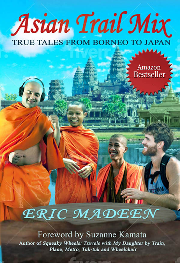 Author Eric Madeen Announces His Bestselling Travel Ebook, Asian Trail Mix: True Tales from Borneo to Japan By Eric Madeen, Will Be Available At No Charge November 22 and 23, 2025