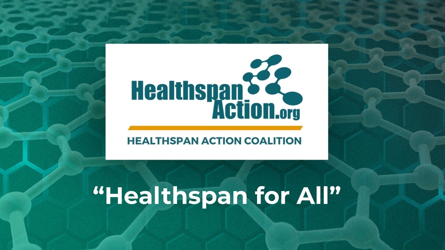 HEALTHSPAN ACTION COALITION UNITES 300 CROSS-SECTOR ORGANIZATIONS IN WORLD’S LARGEST HEALTHSPAN ALLIANCE