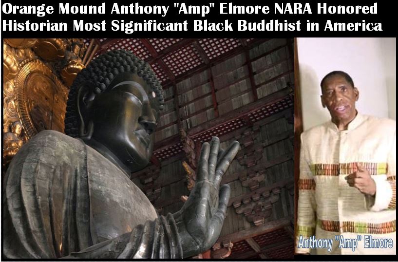 NARA Honored Historian Anthony “Amp” Elmore The Most Significant Black Buddhist in America