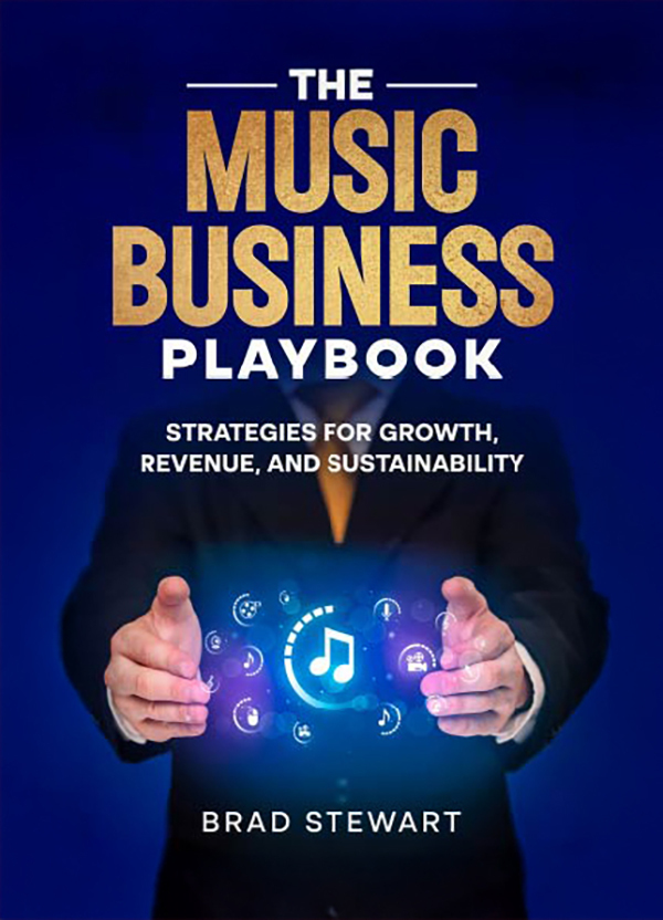 From Creativity to Commerce: Brad Stewart Empowers Independent Artists with The Music Business Playbook