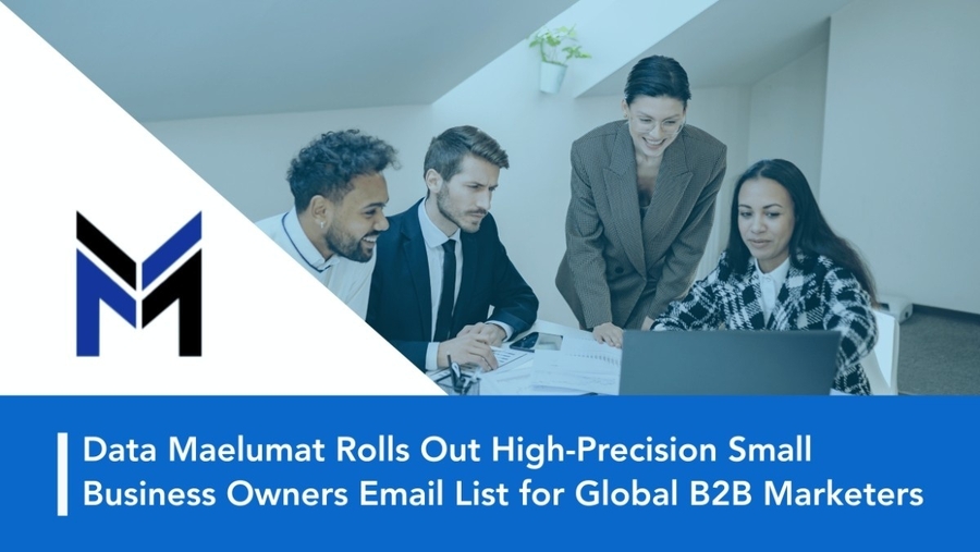 Data Maelumat Rolls Out High-Precision Small Business Owners Email List for Global B2B Marketers