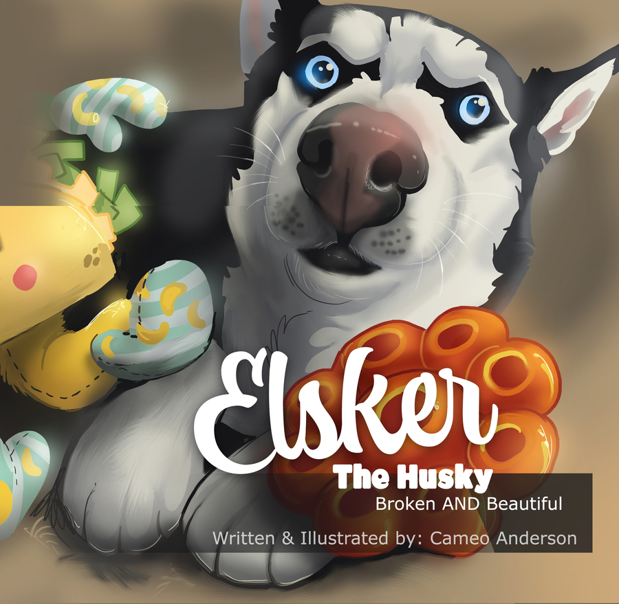 A Powerful True Story of Resilience and Love: Elsker the Husky: Broken AND Beautiful