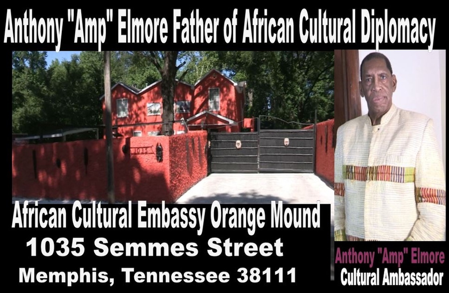 Anthony “Amp” Elmore Father of African Cultural Diplomacy