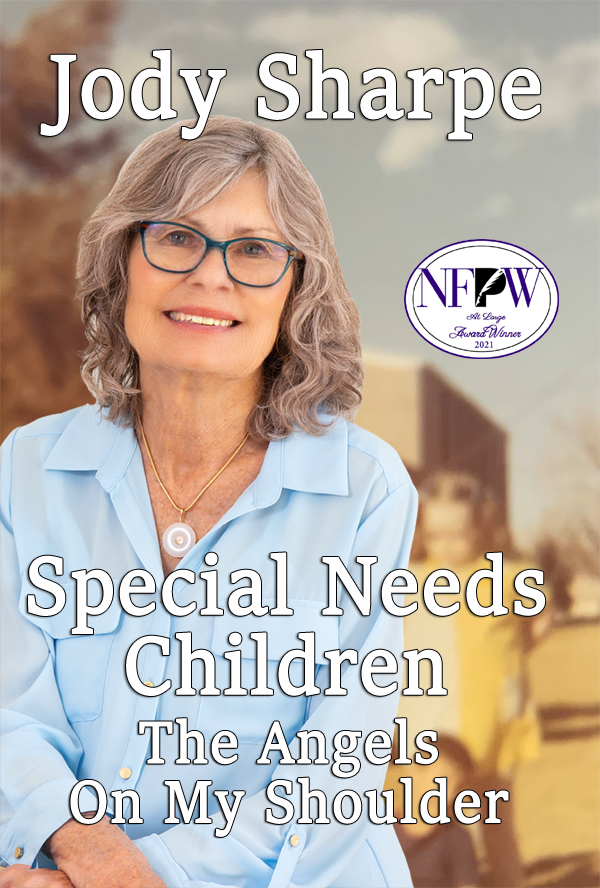 Special Needs Children Deserve Compassion, Not Bullying, Says Jody Sharpe, Award-Winning Author Of Special Needs Children The Angels On My Shoulder