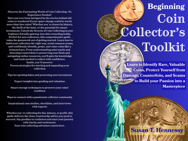 Beginning Coin Collector’s Toolkit Helps New Collectors Identify Valuable Coins and Avoid Costly Mistakes