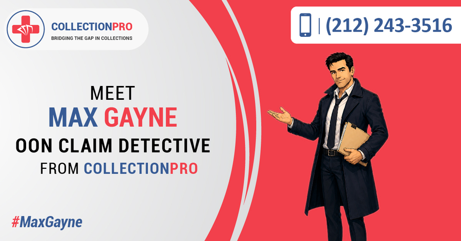 CollectionPro Introduces Max Gayne – the OON Claim Detective – to Simplify Out-of-Network Claims Recovery Education for Healthcare Providers