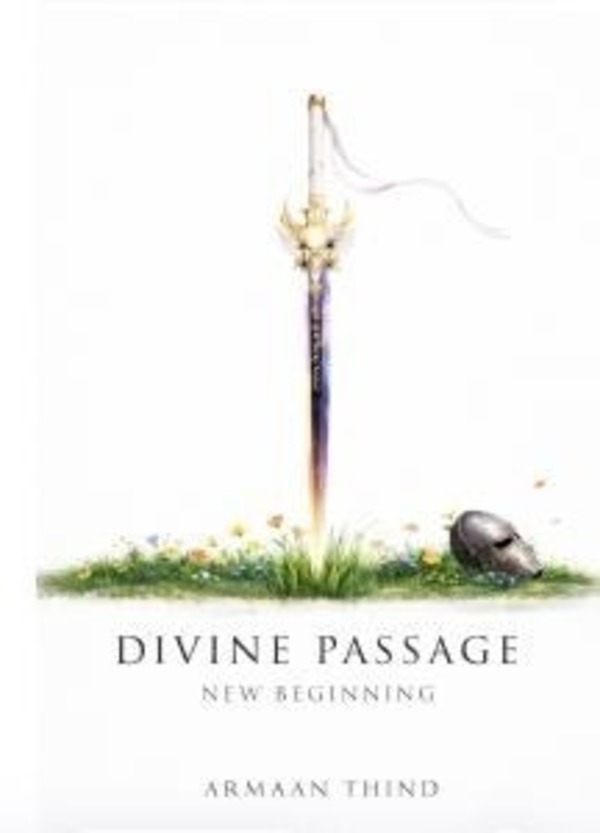 Armaan Thind Introduces Divine Passage: New Beginning, A Fantasy Adventure Exploring Destiny, Power, and Self-Discovery