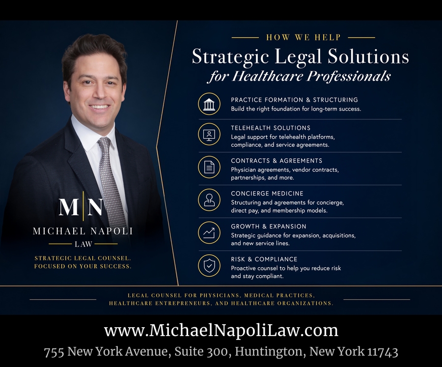 The Business of Medicine: Michael J. Napoli, Jr. Launches New Firm to Help Healthcare Professionals Navigate the Legal Side of Modern Medicine