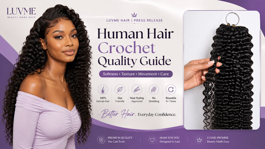 Luvme Hair Releases New Quality Guide for Its Human Hair Crochet Extensions