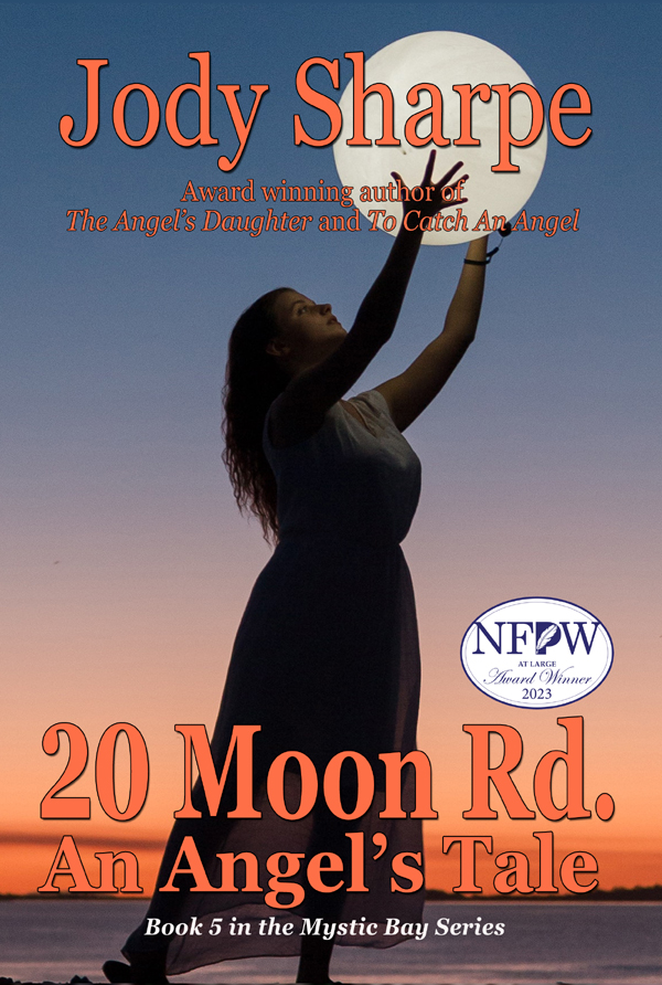 Bestselling Author Jody Sharpe Announces New Angel Story On Angel Stories YouTube Channel, New Audiobook Version Of Bestselling Novel, 20 Moon Road