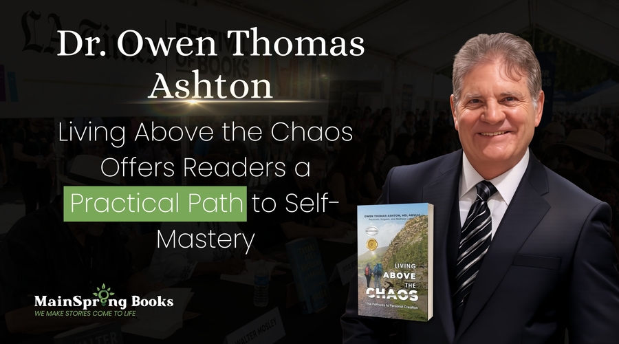 Living Above the Chaos Offers Readers a Practical Path to Self Mastery