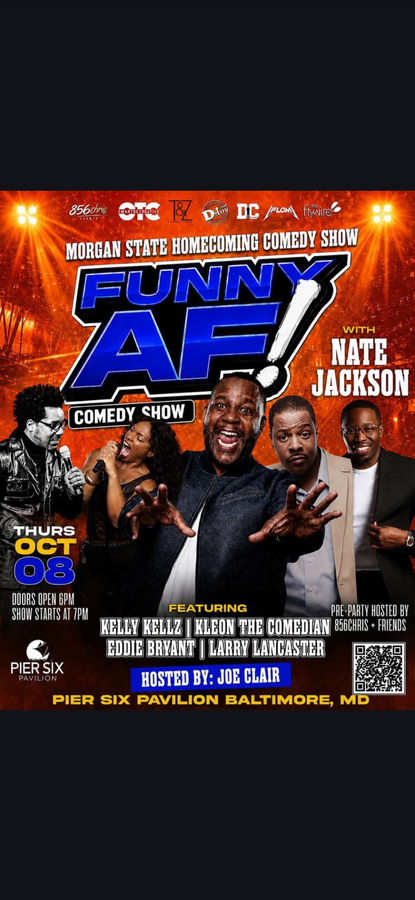 FUNNY AF! Brings Nate Jackson and an All-Star Comedy Lineup to Pier Six Pavilion for Baltimore’s Official Morgan State Homecoming Comedy Show