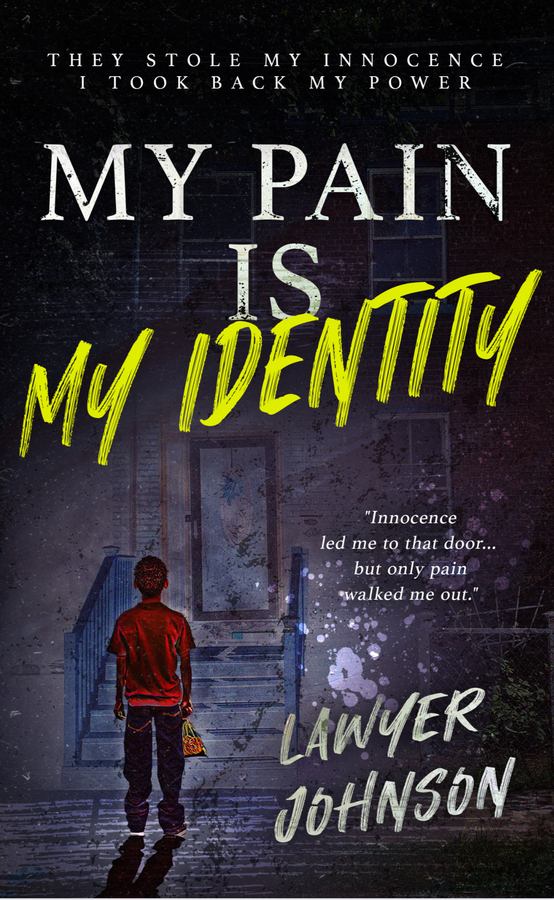 Author Lawyer Johnson Reintroduces “My Pain Is My Identity” During Goodreads Kindle Giveaway