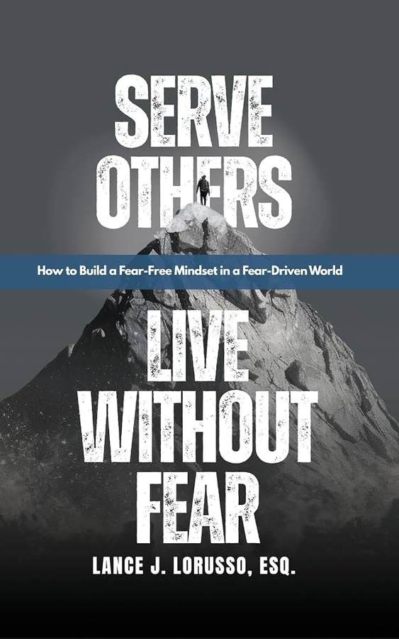Serve Others. Live Without Fear by Lance LoRusso Wins Literary Titan Gold Book Award